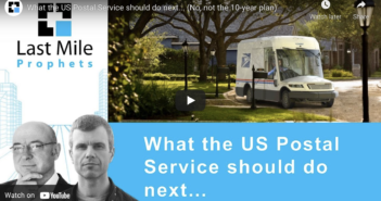 What the US Postal Service should do next… (No, not the 10-year plan)