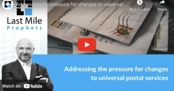 ANALYSIS: Addressing the pressure for changes to universal postal services