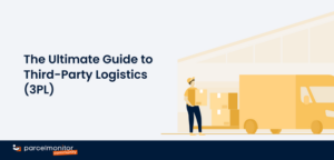 INSIGHT: Parcel Monitor’s guide to third-party logistics